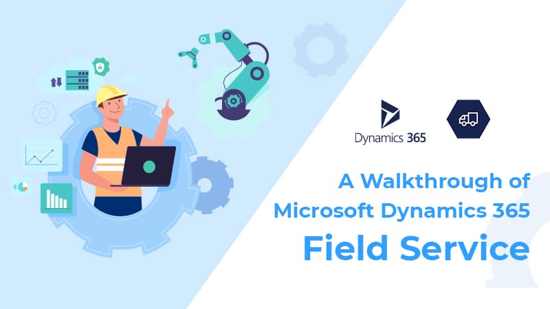 Dynamics 365 Field Service Training Courses Malaysia